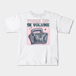 Turn up the volume music Kids T-Shirt